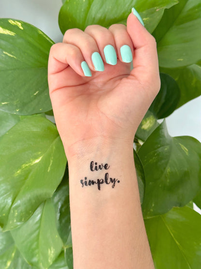 Live Simply (set of 2) - Temporary Tattoo